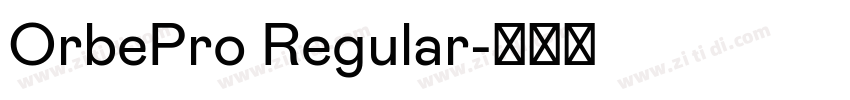 OrbePro Regular字体转换 OrbePro Regular字体转换